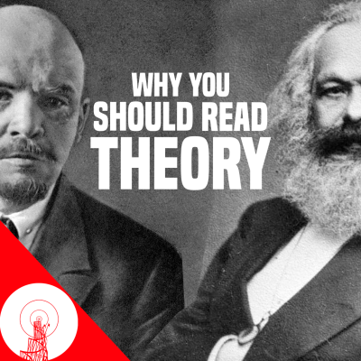 episode The case for theory: why communists should study philosophy artwork