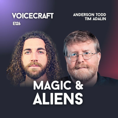 episode E126 | Magic, Aliens & Archetypes w/ Anderson Todd & Tim Adalin artwork