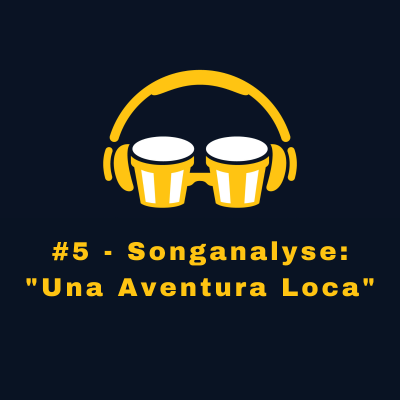 episode #5 - Songanalyse: "Aventura Loca" artwork