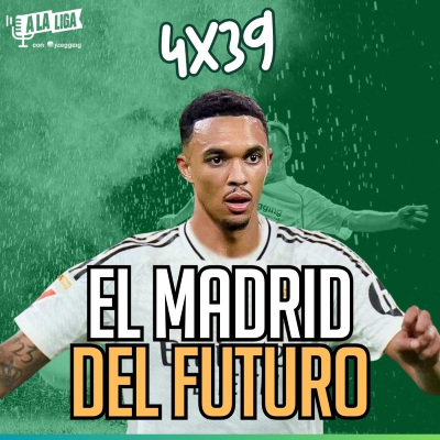 episode 4x39 - RECONSTRUYENDO EL REAL MADRID 25/26 artwork