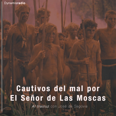 episode Cautivos del mal por El Señor de Las Moscas - Al trasluz con José de Segovia artwork