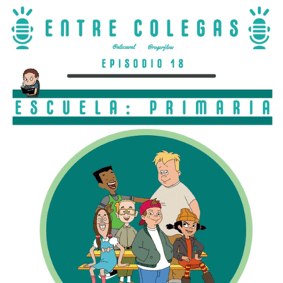 episode Episodio 18. Escuela: primaria artwork
