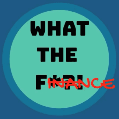 W.T.F:What The Finance?!