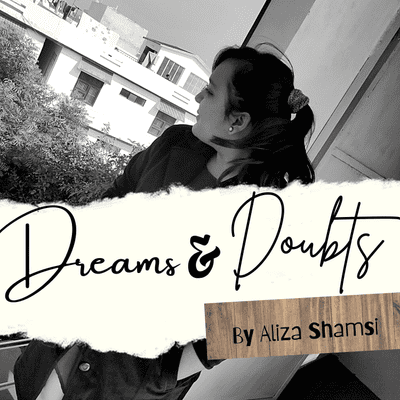 Dreams & Doubts