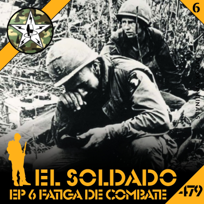 episode CBP479 El SOLDADO Ep6. Fatiga de Combate artwork