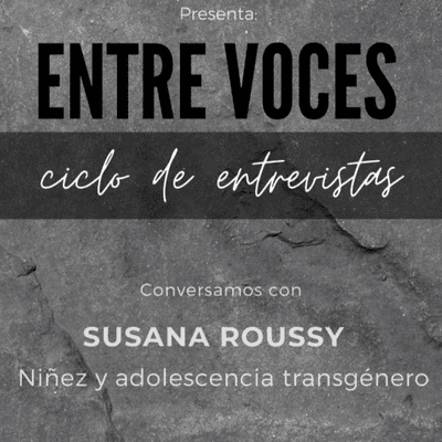 episode Entrevista - Susana Roussy - Infancia y adolescencia transgénero artwork