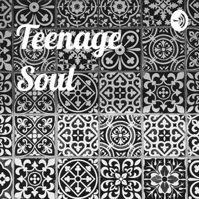 Teenage Soul