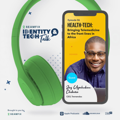 episode Seamfix IDT Season2 EP 6 - Health-Tech: Bringing Telemedicine to the front lines in Africa artwork