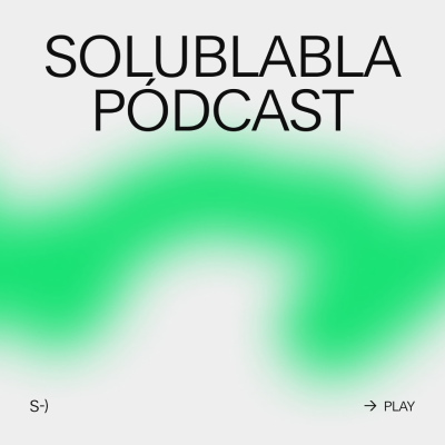 Solublabla Pódcast