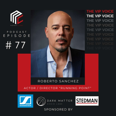 episode From Military To A Hollywood Voice | Featuring Actor & Director Roberto Sanchez artwork