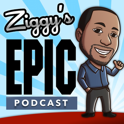 Ziggy's Epic Podcast