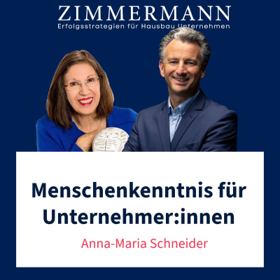 episode Menschenkenntnis für Unternehmer:innen - Im Gespräch mit Anna-Maria Schneider - Podcast Nr. 98 artwork