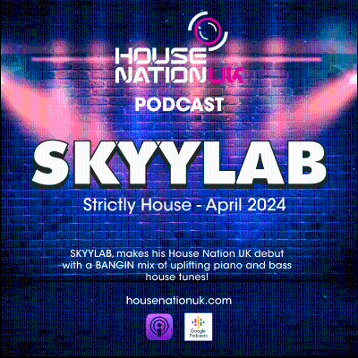 episode SKYYLAB - Strictly House - April 2024 artwork