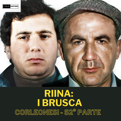 episode Riina Giovanni e Bernardo Brusca (I Corleonesi - puntata 52) artwork
