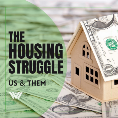 episode Us & Them Encore: The Housing Struggle artwork