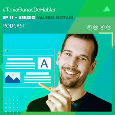 episode ¿Qué es el UX? Con Sergio Valero Notari | #TeniaGanasDeHablar - Podcast EP #11 artwork