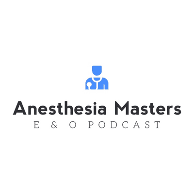 Anesthesia Masters E & O Podcast