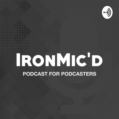 episode Episode 0: Welcome to IronMic’d artwork