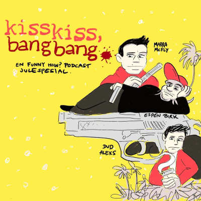 episode #96 Kiss Kiss Bang Bang (m/ Selvbiografiske Birk) artwork