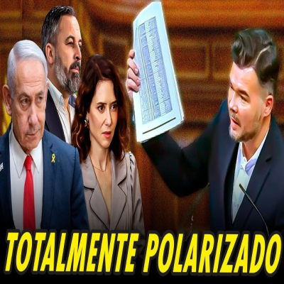 episode GABRIEL RUFIÁN TOTALMENTE POLARIZADO Y LLAMANDO A LAS COSAS POR SU NOMBRE artwork