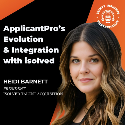 episode #HRTechChat: Heidi Barnett on ApplicantPro’s Evolution and Integration with isolved artwork