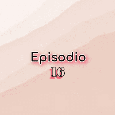 episode Episodio dieciséis. El bebé artwork