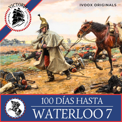 episode V512 Los 100 Días hasta Waterloo 7 - Batalla de Wavre - Acceso anticipado - Episodio exclusivo para mecenas artwork