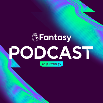 episode S7 Ep27: FPL Pod: Everything to know for a winning Chip strategy artwork