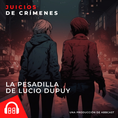 La pesadilla de Lucio Dupuy