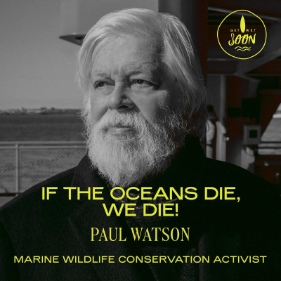 episode Paul Watson: If the Oceans die, we die! artwork