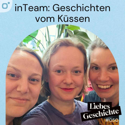 episode Episode 50: inTeam - Geschichten vom Küssen artwork