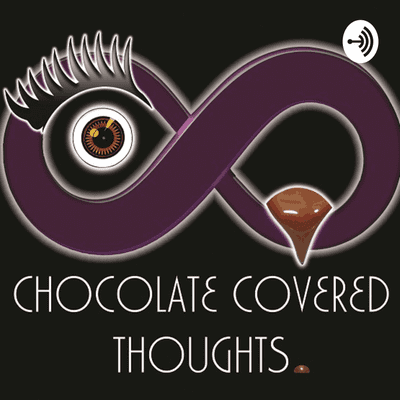 Chocolate Covered Thoughts