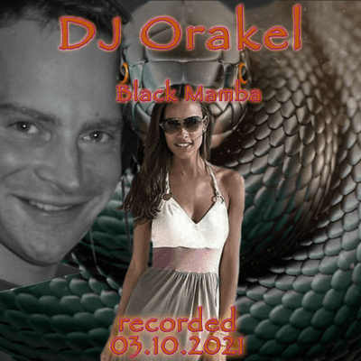 episode ✨DJ Orakel✨ - 🐍💃🏿Black Mamba 💃🏿🐍 [2021-10-03] artwork