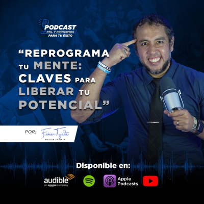 episode “Reprograma tu mente: Claves para liberar tu potencial” artwork