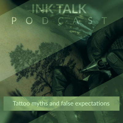 episode 13. Tattoo myths and false expectations artwork
