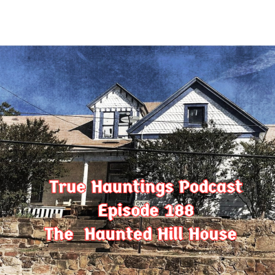 episode Case 189: The Haunted Hill House - Mineral Hills' Dark Heart artwork