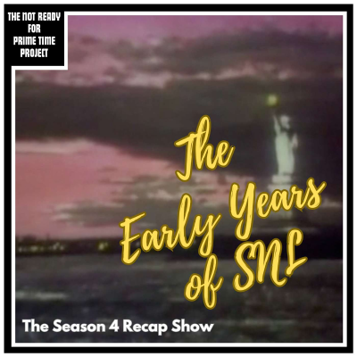 episode The Early Years of SNL: Season 4 Recap artwork