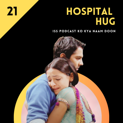 episode Episode 21 | Hospital Hug artwork