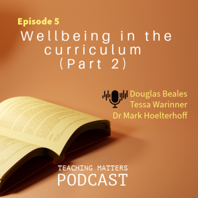 episode Episode 5: Wellbeing in the curriculum (Part 2) artwork
