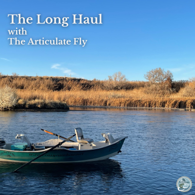 The Long Haul with The Articulate Fly