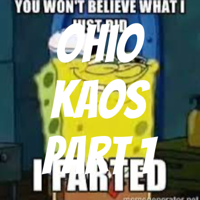 Ohio kaos part 1