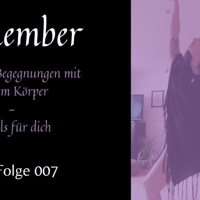 episode Die ersten Begegnungen mit deinem Körper - 3 Tools für dich artwork