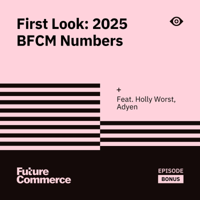 episode First Look: 2025 BFCM Numbers Are In artwork