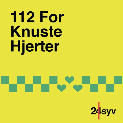 112 For Knuste Hjerter - podcast