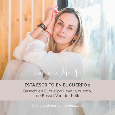 episode Está escrito en el cuerpo 2. Basado en El cuerpo lleva la cuenta, de Bessel Van der Kolk. artwork