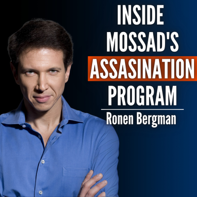 episode #52 Ronen Bergman: This Is How Israel's Secret Assasination Program Really Works artwork