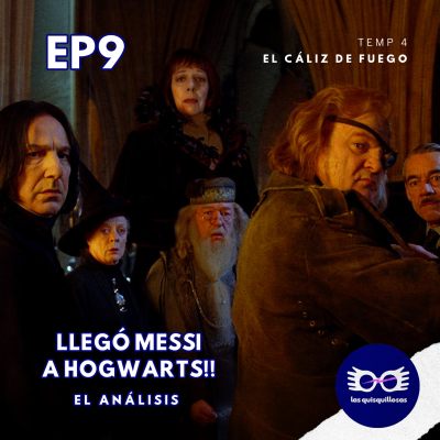 episode S04 E09 Llegó Messi a Hogwarts!! | El Análisis artwork