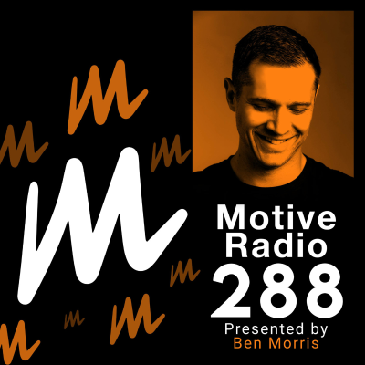 episode Episode 288: Motive Radio 288 - Presented by Ben Morris artwork