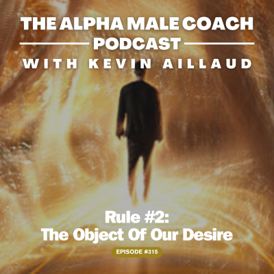 episode Episode 315: Rule #2 - The Object Of Our Desire artwork