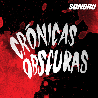 Crónicas Obscuras - podcast